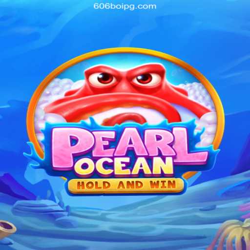 Exploring the Thrilling World of PearlOcean: A Dive into the Ultimate Gaming Experience