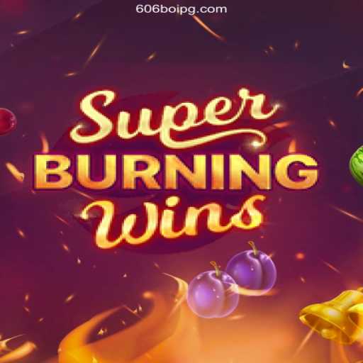 Discover the Thrills of SuperBurningWins with 606boi.com: A Plataforma de Apostas #1 do Brasil